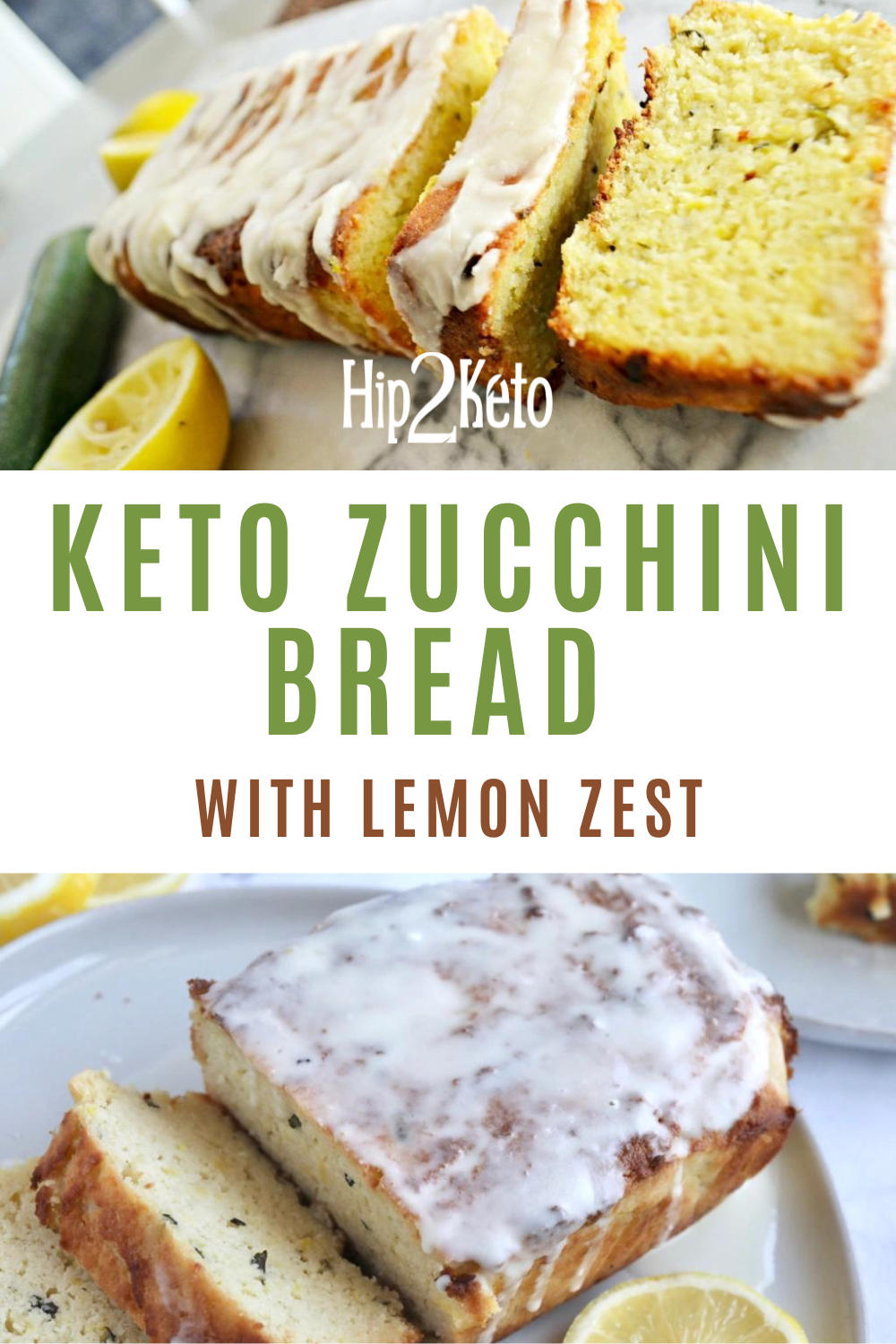 Keto Zucchini Bread With Lemon Glaze - A Top Hip2Keto Recipe!