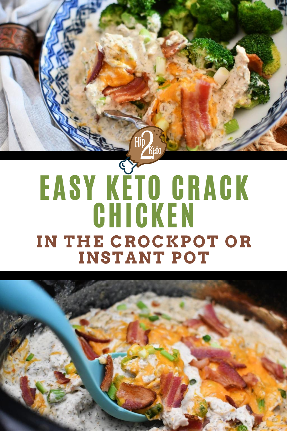 Easy Keto Crack Chicken Recipe - Use the Instant Pot or Slow Cooker!